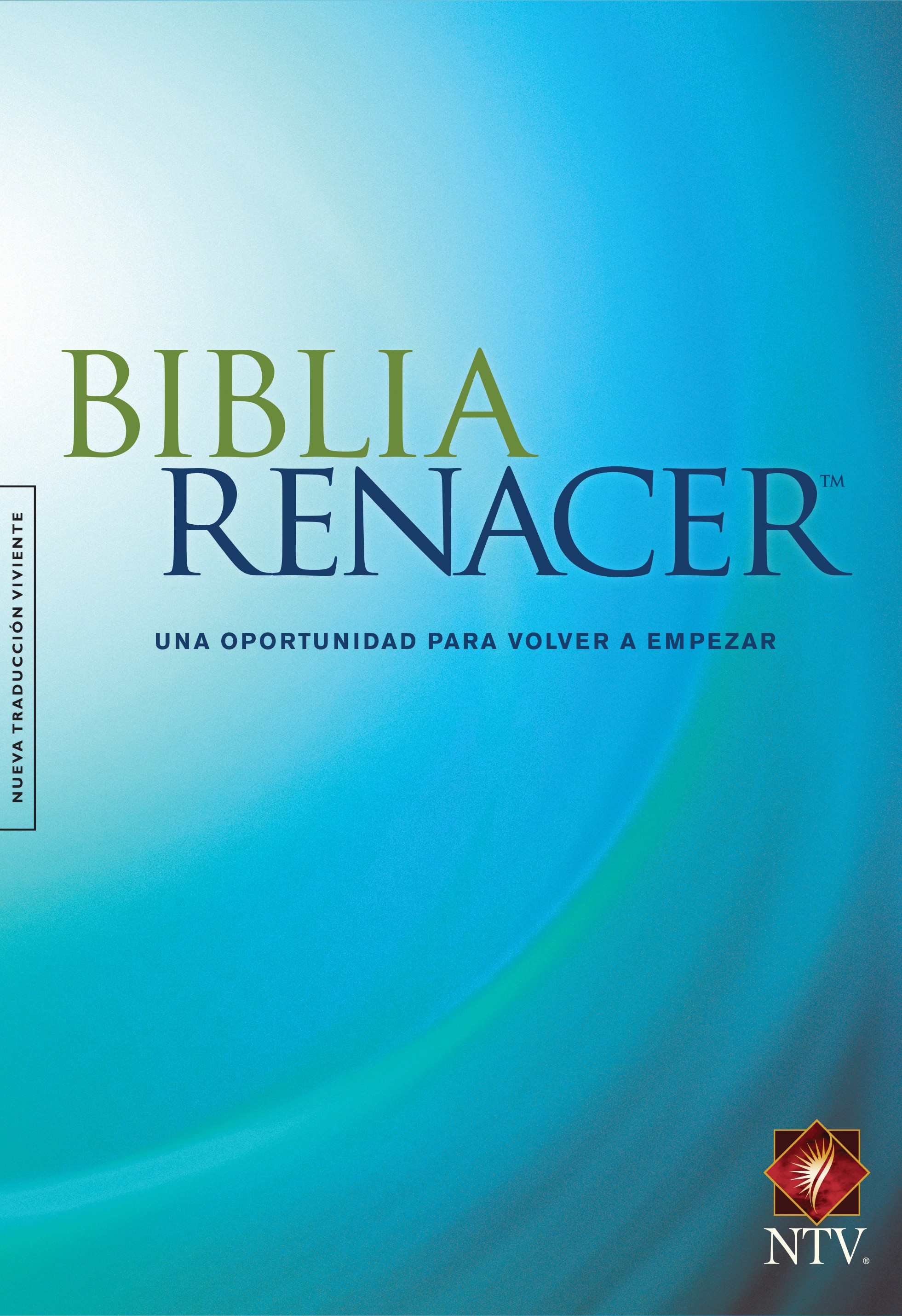 The Biblia Renacer NTV (Tapa rústica)