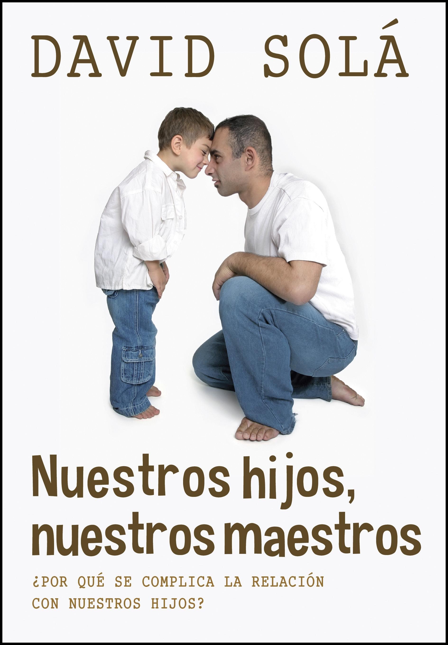  Nuestros hijos, nuestros maestros