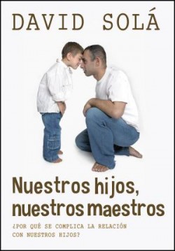  Nuestros hijos, nuestros maestros